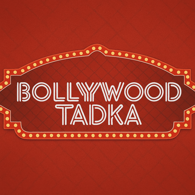 Bollywood Tadka