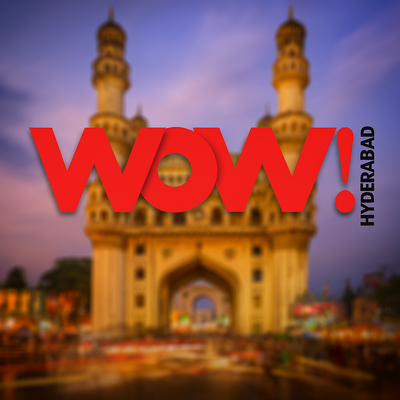 Wow Hyderabad